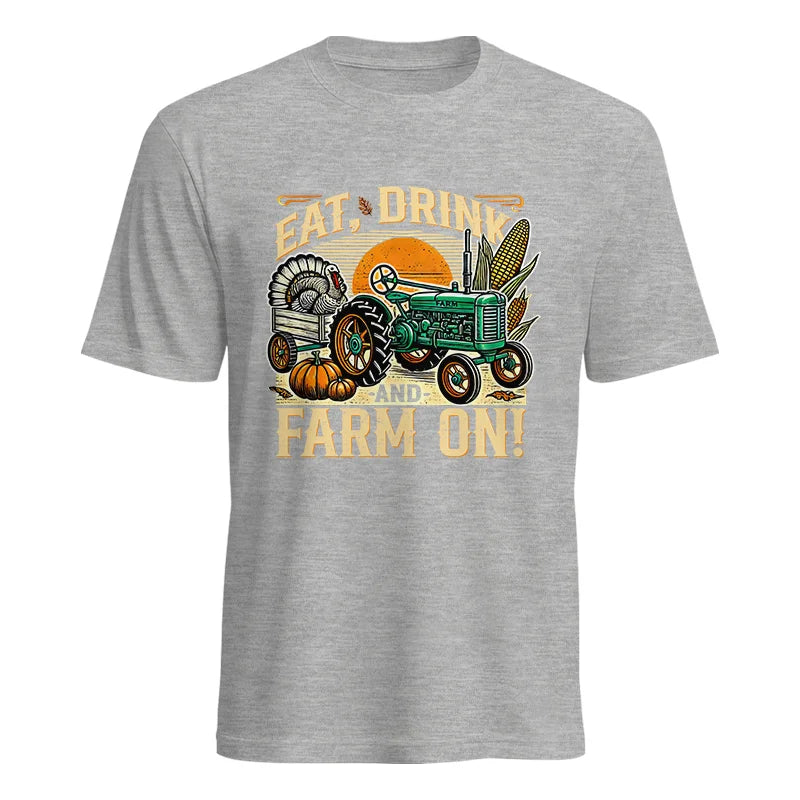 Eat Drink and Farm On - Unisex Heavy Cotton Tee