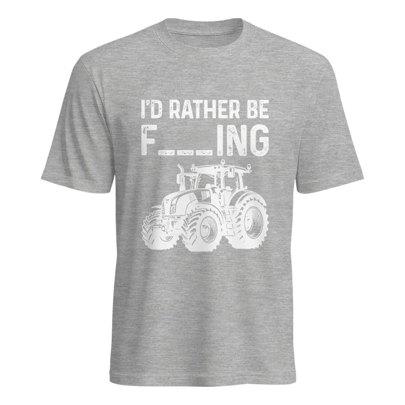 Image of Funny I Would Rather Be Farming Tractor 2 - Unisex Heavy Cotton Tee