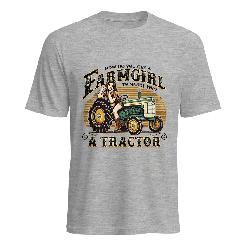 Image of Get A Farmgirl To Marry You_A Tractor - Unisex Heavy Cotton Tee