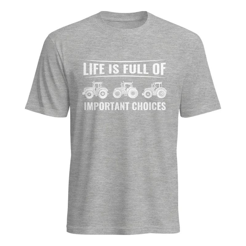 Life Is Full Of Important Choices 16 - Unisex Heavy Cotton Tee