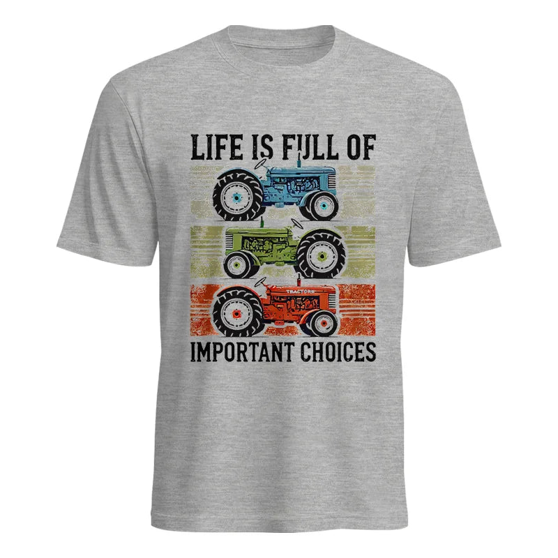 Life Is Full Of Important Choices 3 - Unisex Heavy Cotton Tee