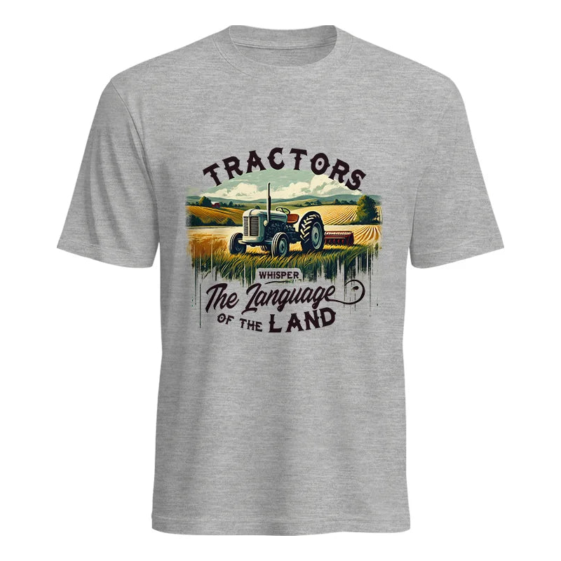 Tractors Whisper The Language Of The Land 2 - Unisex Heavy Cotton Tee