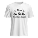 Life Is Full Of Important Choices 15 - Unisex Heavy Cotton Tee