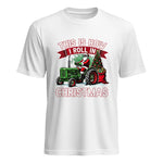 This Is How I Roll In Christmas - Unisex Heavy Cotton Tee