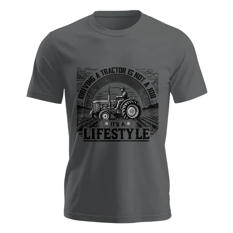 Image of Driving A Tractor Not A Job A Lifestyle - Unisex Jersey Short Sleeve Tee