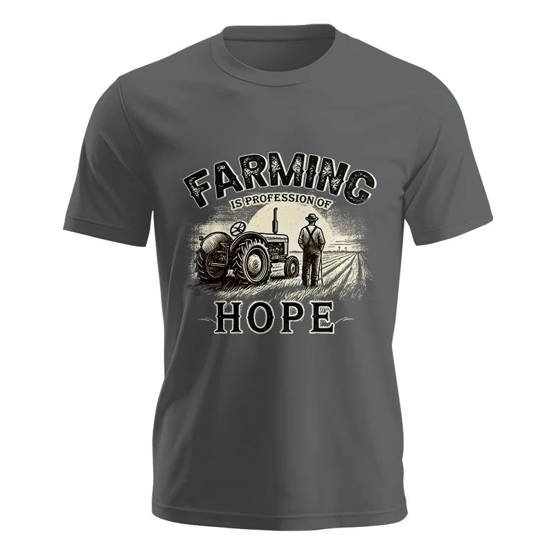 Farming Is A Profession Of Hope 2 - Unisex Jersey Short Sleeve Tee