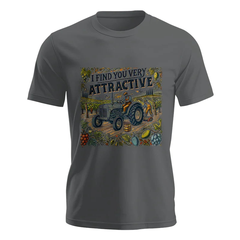 I Find You Very Attractive 1 - Unisex Jersey Short Sleeve Tee