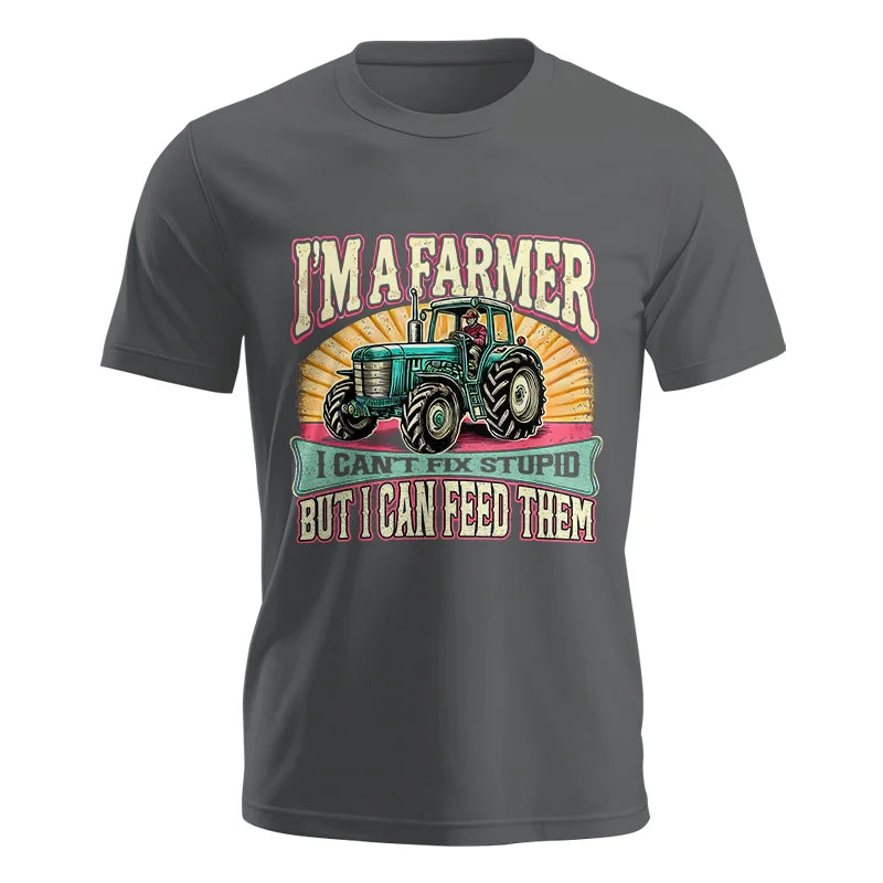 I'm A Farmer_Fix Stupid_Feed Them - Unisex Jersey Short Sleeve Tee