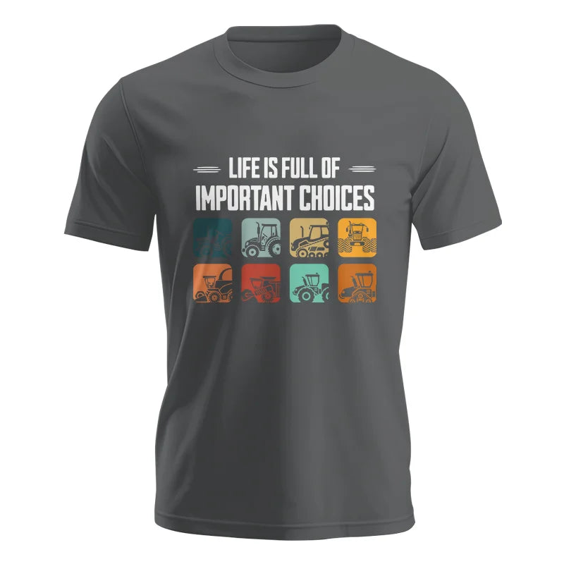 Life Is Full Important Choices 36 - Unisex Jersey Short Sleeve Tee