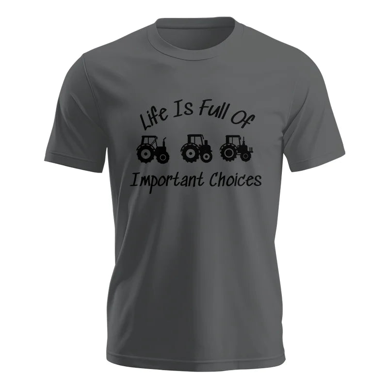 Image of Life Is Full Of Important Choices 15 - Unisex Jersey Short Sleeve Tee