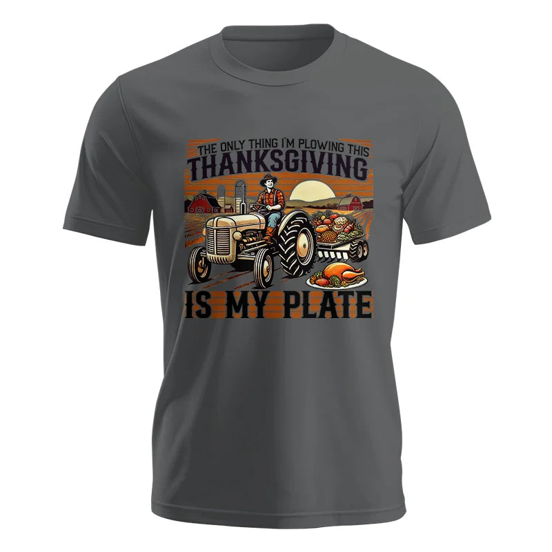 Image of The Only Thing I’m Plowing This Thanksgiving is My Plate 1 - Unisex Jersey Short Sleeve Tee