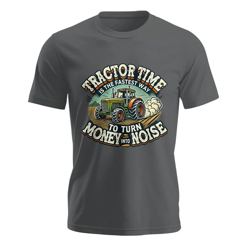 Tractor Time To Turn Money Into Noise - Unisex Jersey Short Sleeve Tee