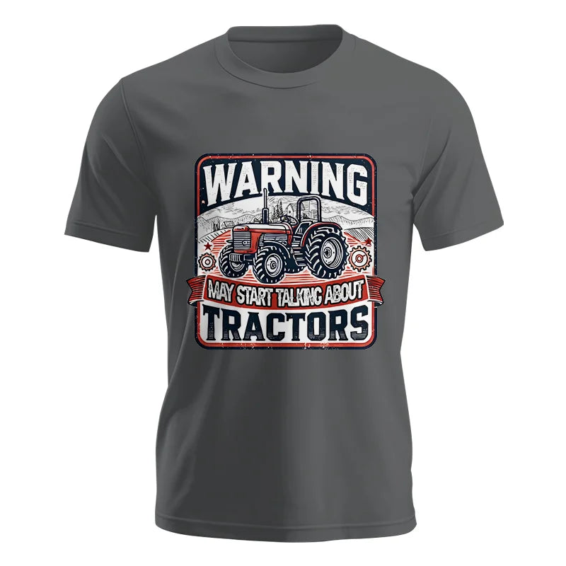 Image of Warning May Start Talking About Tractors - Unisex Jersey Short Sleeve Tee