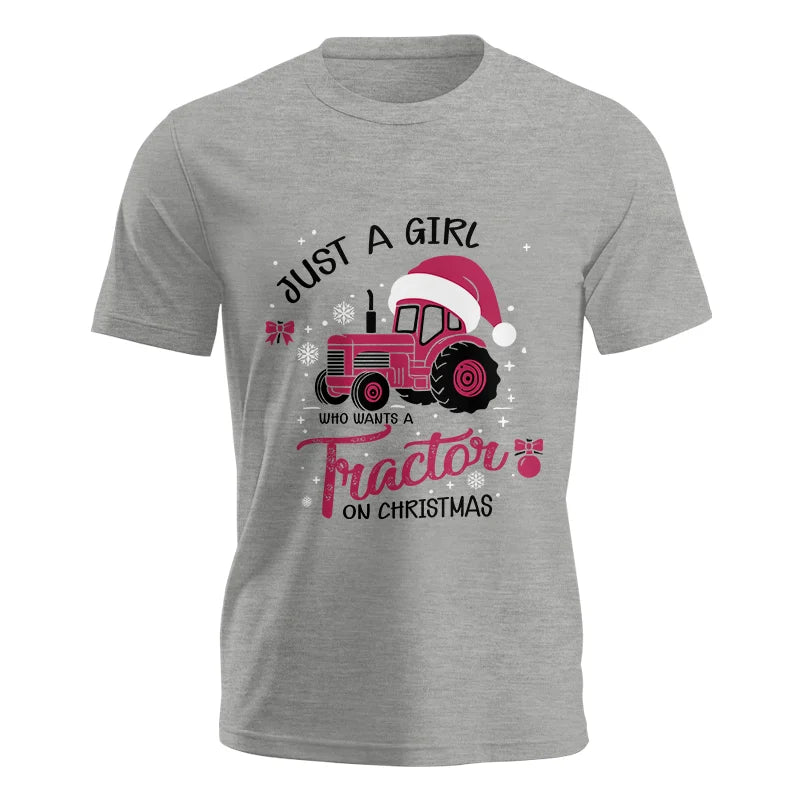 Just A Girl Who Want A Tractor On Christmas - Unisex Jersey Short Sleeve Tee