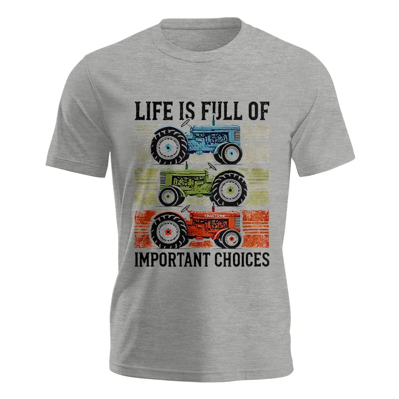 Life Is Full Of Important Choices 3 - Unisex Jersey Short Sleeve Tee