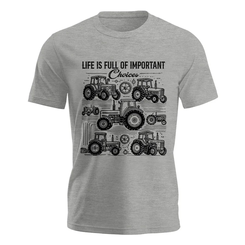 Image of Life Is Full Of Important Choices - Unisex Jersey Short Sleeve Tee