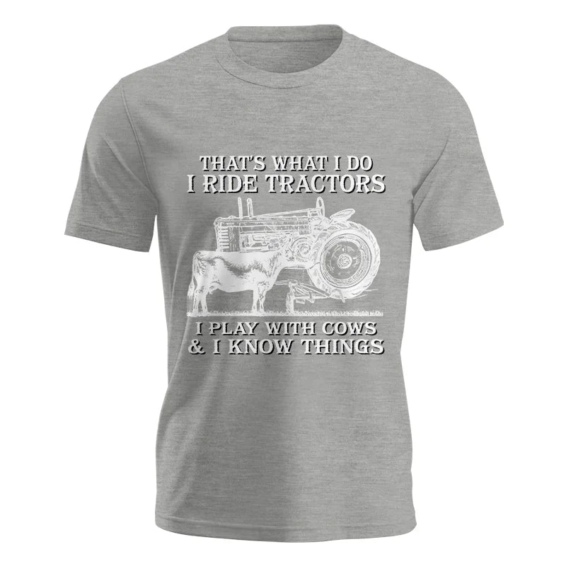 That's What I Do I Ride Tractors - Unisex Jersey Short Sleeve Tee