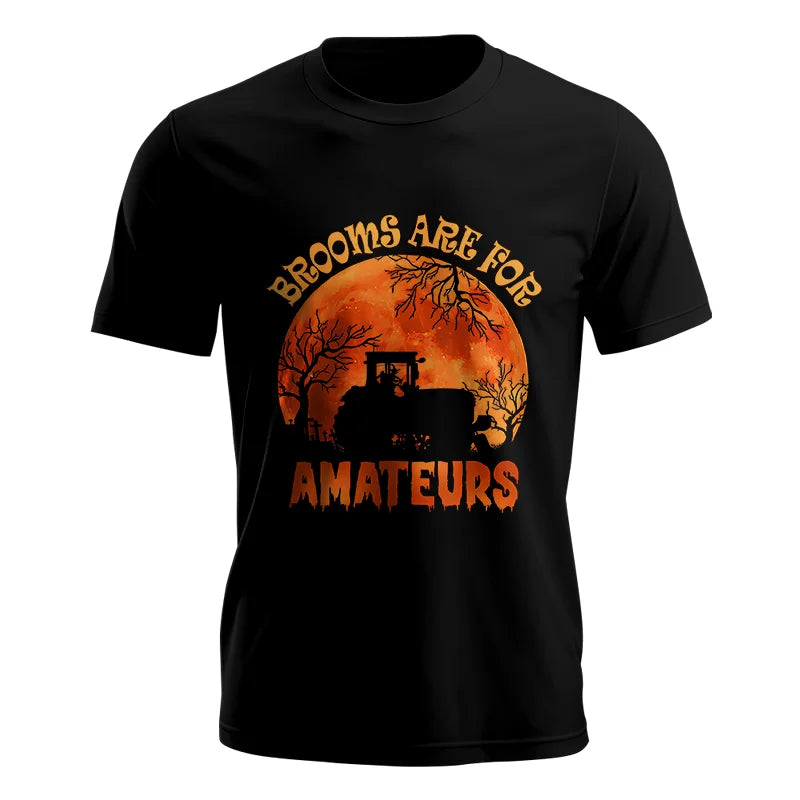 Brooms Are For Amateurs - Unisex Jersey Short Sleeve Tee