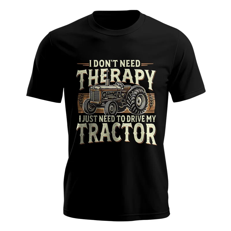 Image of Don't Need Therapy Need To Drive My Tractor - Unisex Jersey Short Sleeve Tee