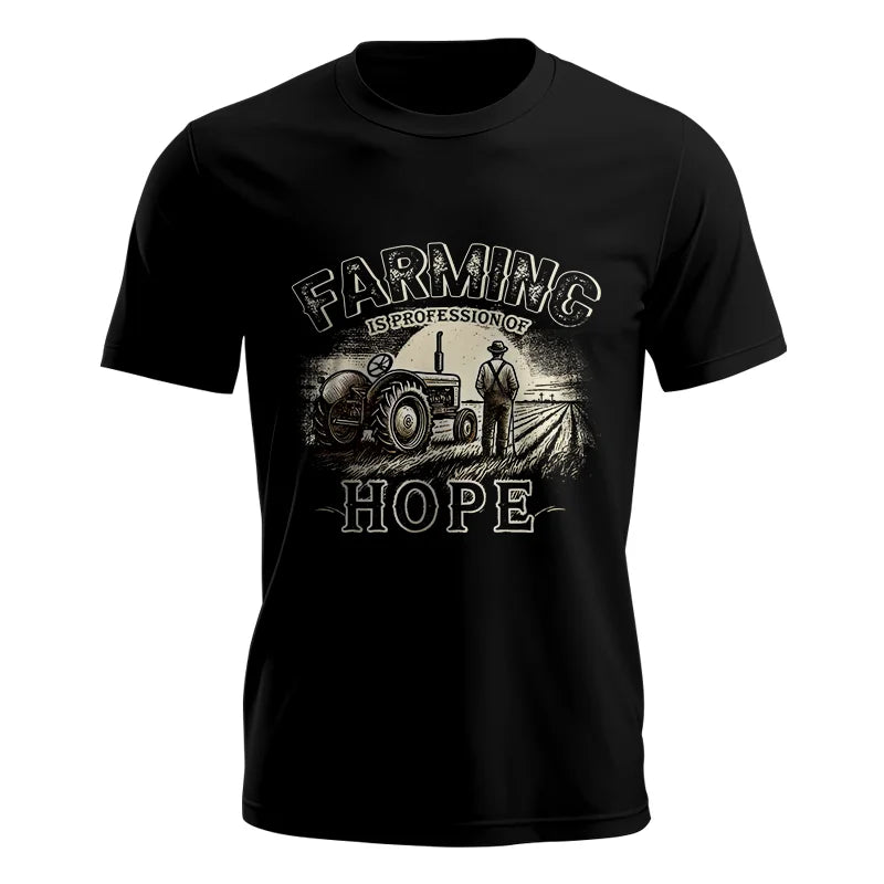 Farming Is A Profession Of Hope 2 - Unisex Jersey Short Sleeve Tee