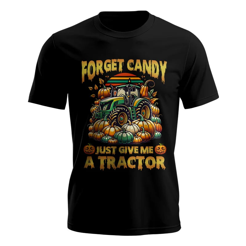 Forget Candy Just Give Me A Tractor - Unisex Jersey Short Sleeve Tee