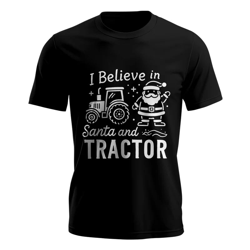 I Believe In Santa And Tractor - Unisex Jersey Short Sleeve Tee