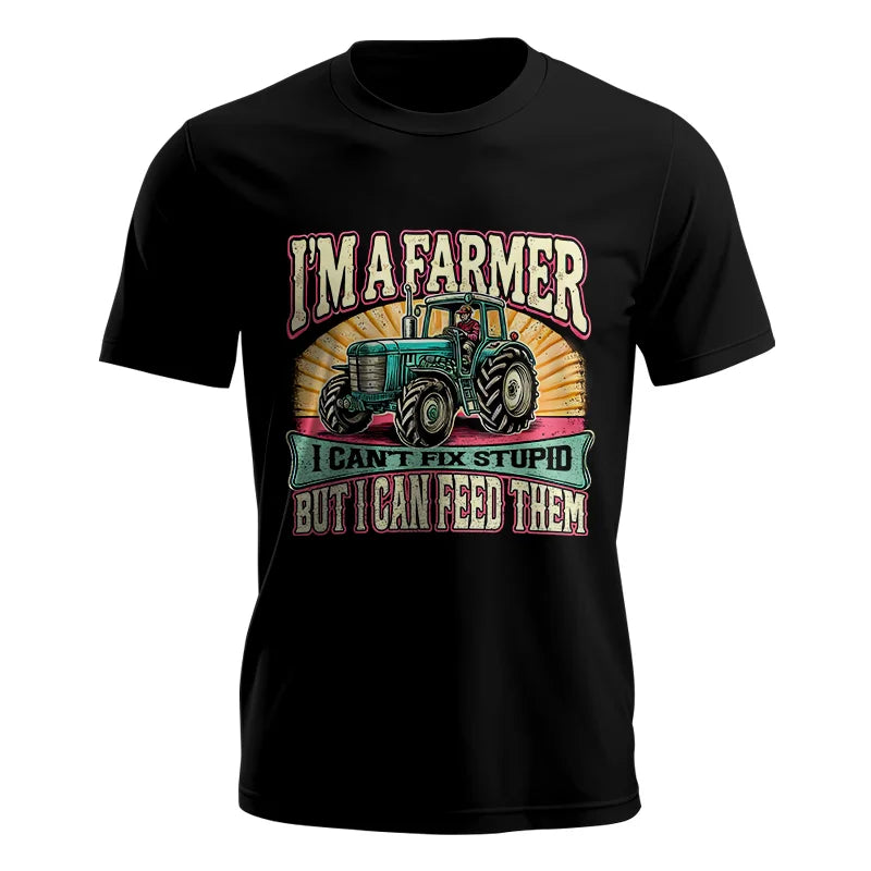 I'm A Farmer_Fix Stupid_Feed Them - Unisex Jersey Short Sleeve Tee