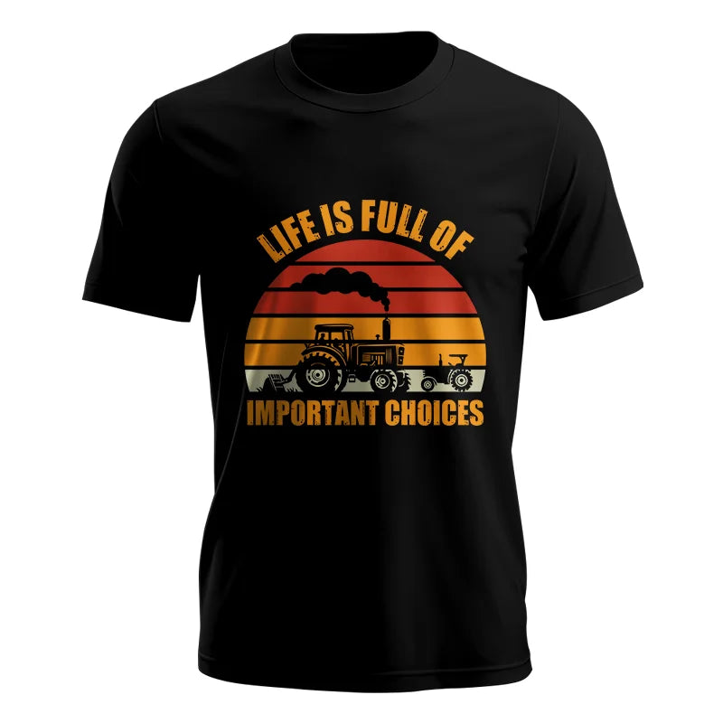 Image of Life Is Full Of Important Choices 32 - Unisex Jersey Short Sleeve Tee