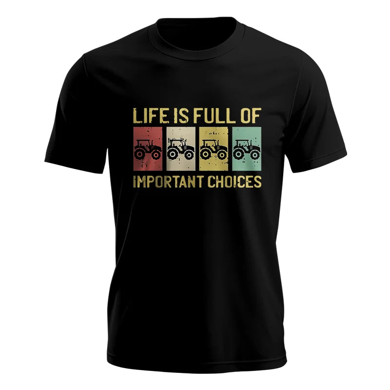 Image of Life Is Full Of Important Choices 4 - Unisex Jersey Short Sleeve Tee