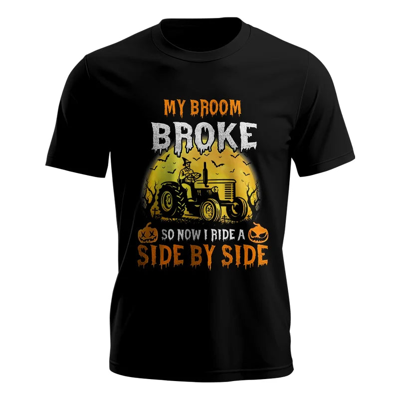 My Broom Broke_I Have A Tractor Halloween - Unisex Jersey Short Sleeve Tee