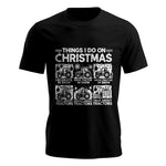 Things I Do On Christmas - Unisex Jersey Short Sleeve Tee