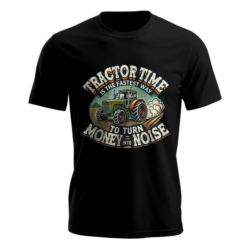 Tractor Time To Turn Money Into Noise - Unisex Jersey Short Sleeve Tee