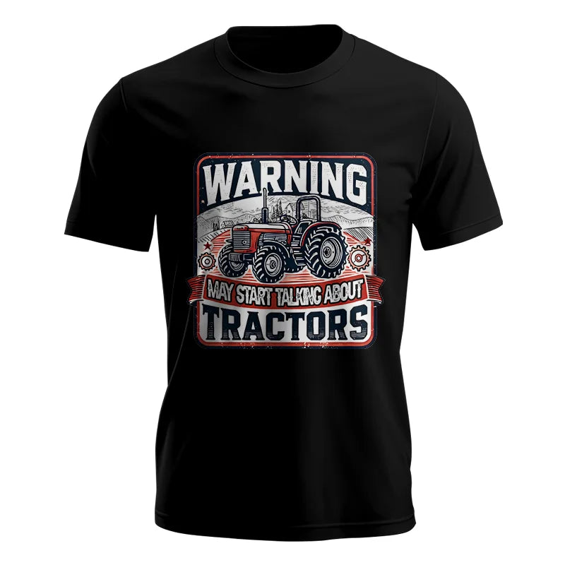 Warning May Start Talking About Tractors - Unisex Jersey Short Sleeve Tee