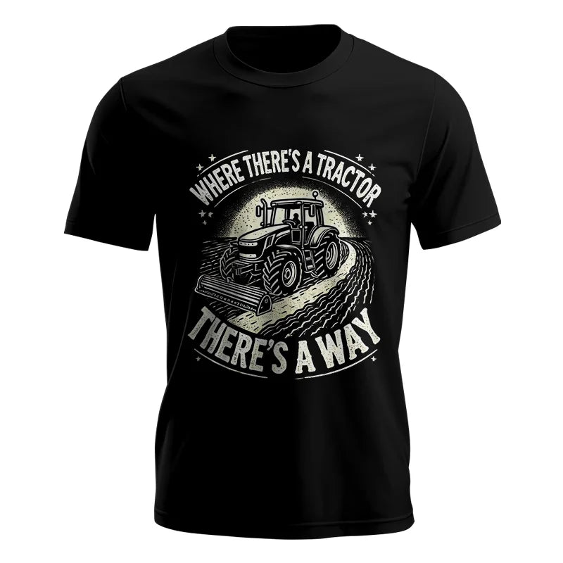 Where There's A Tractor There's A Way 1 - Unisex Jersey Short Sleeve Tee