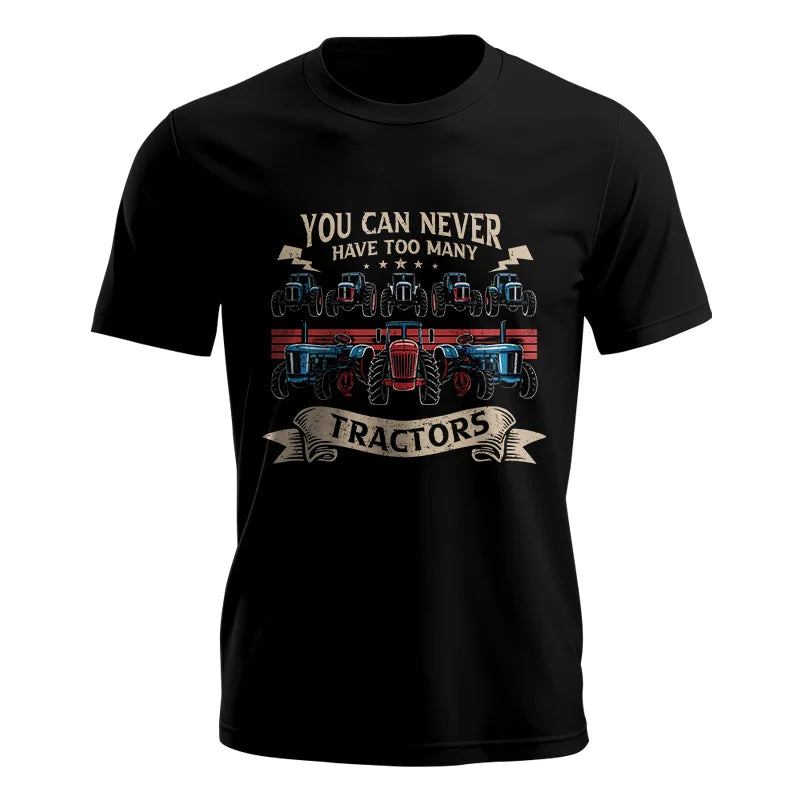 You Can Never Have Too Many Tractor - Unisex Jersey Short Sleeve Tee