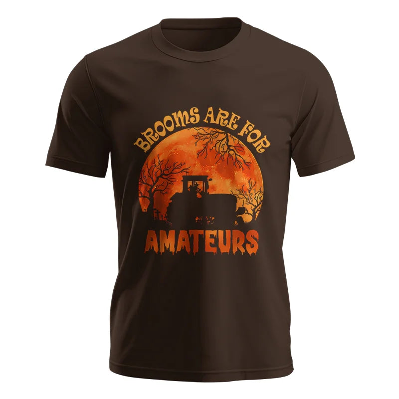 Brooms Are For Amateurs - Unisex Jersey Short Sleeve Tee