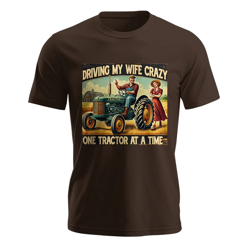 Driving My Wife Crazy One Tractor At A Time - Unisex Jersey Short Sleeve Tee