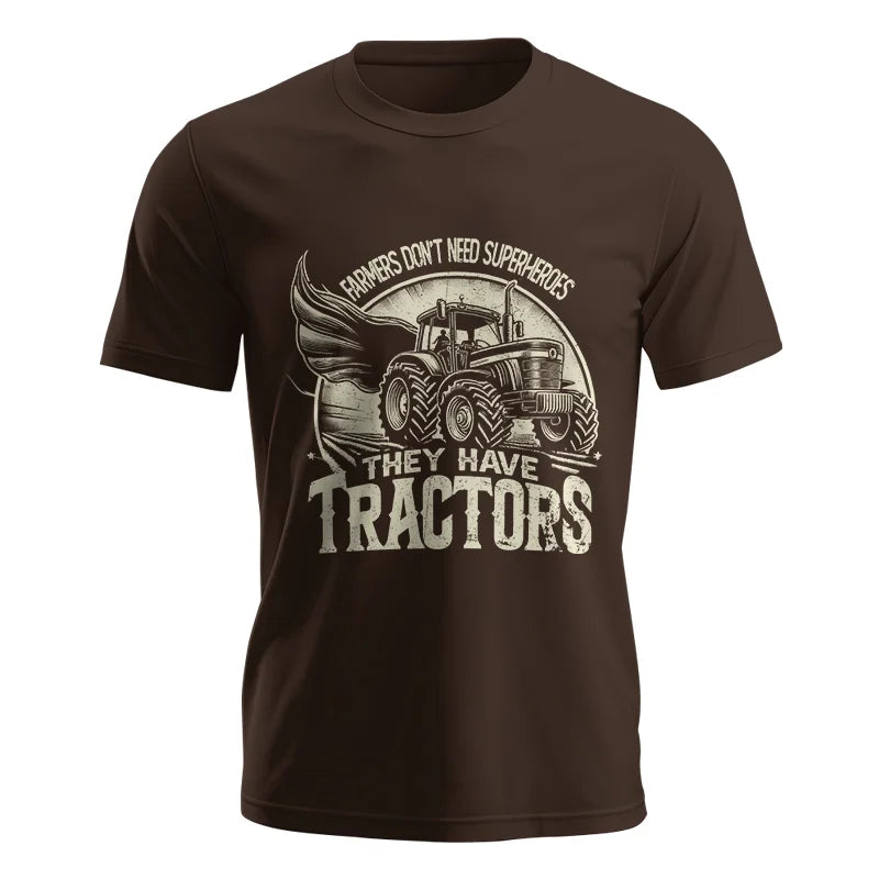 Farmers Don’t Need Superheroes They Have Tractors - Unisex Jersey Short Sleeve Tee