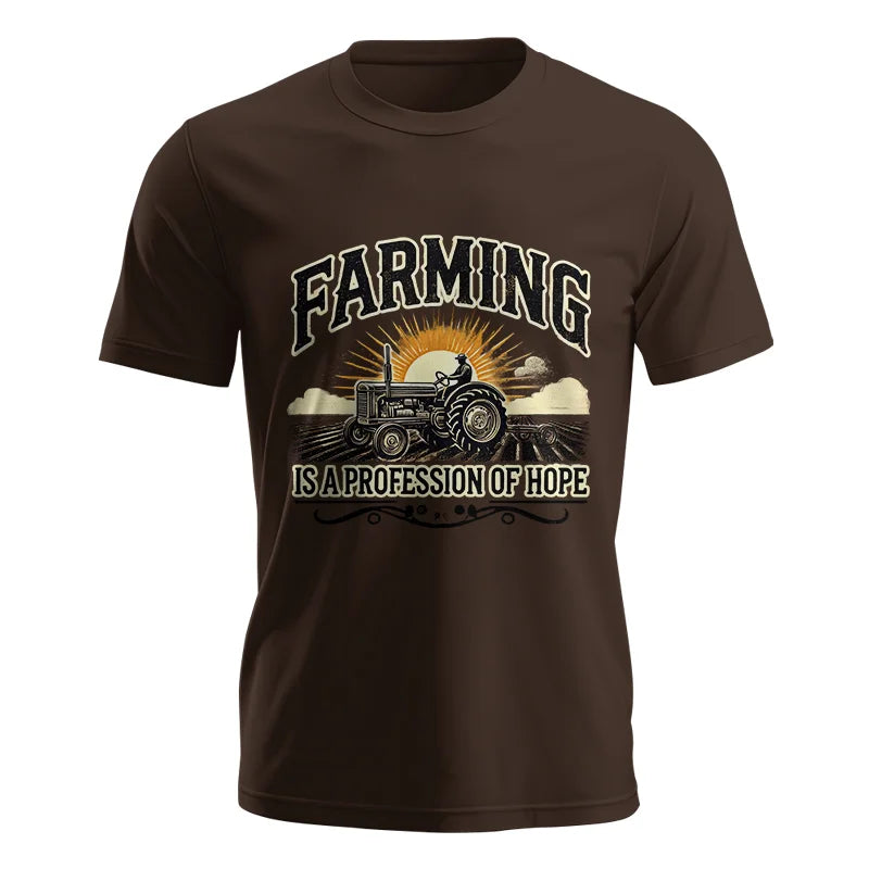 Farming Is A Profession Of Hope 1 - Unisex Jersey Short Sleeve Tee