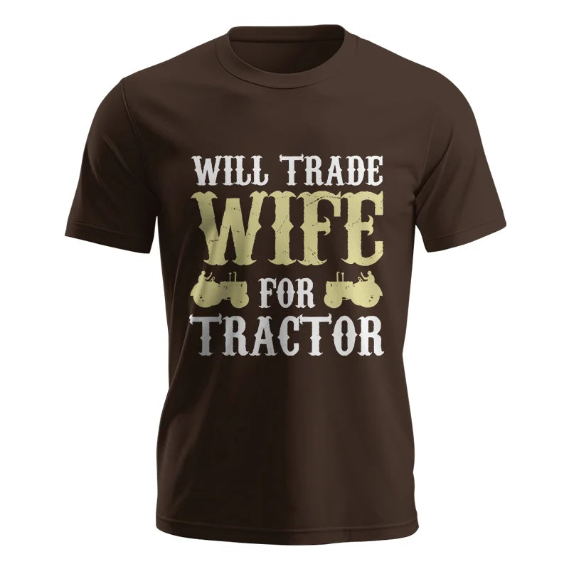 Funny Will Trade Wife For Tractor - Unisex Jersey Short Sleeve Tee