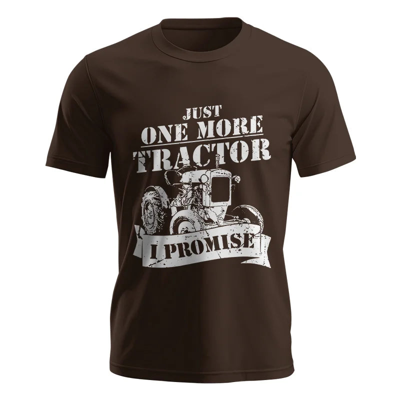 Just One More Tractor I Promise Farmers Farming Farm - Unisex Jersey Short Sleeve Tee