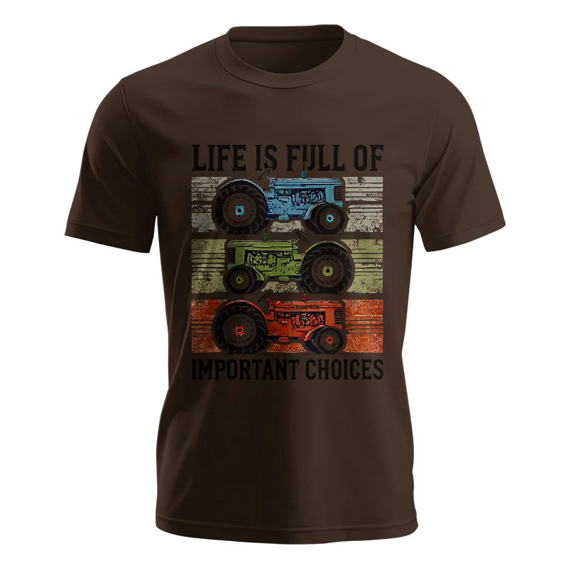 Life Is Full Of Important Choices 3 - Unisex Jersey Short Sleeve Tee