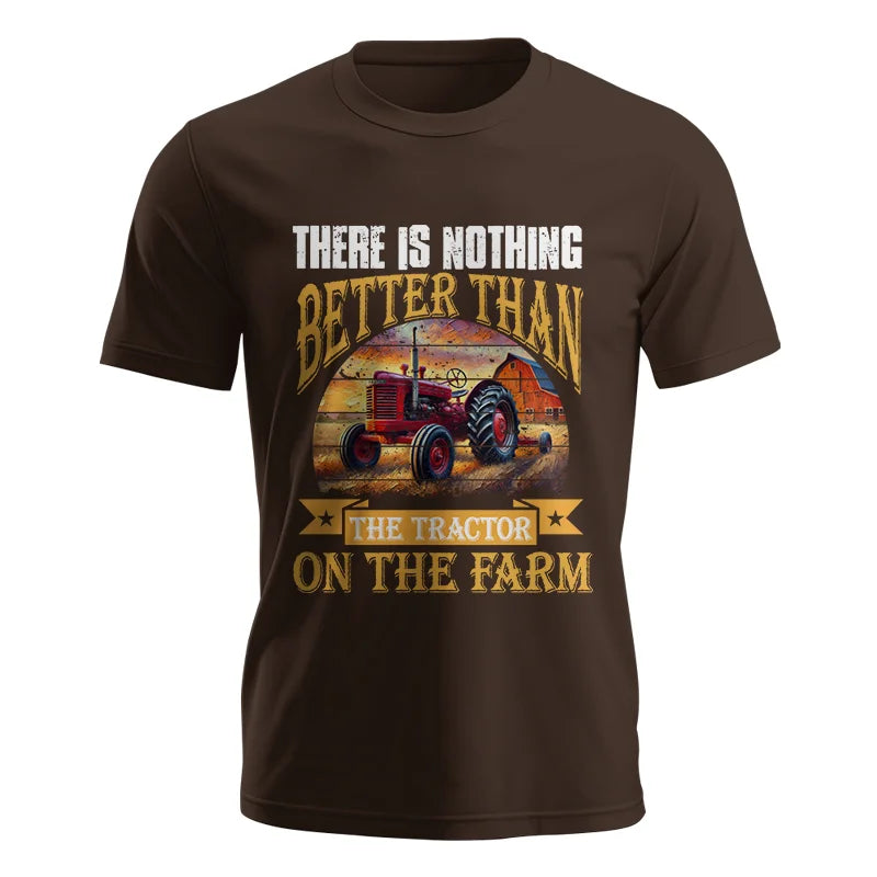 There Is Nothing Better Than Tractor On The Farm 2 - Unisex Jersey Short Sleeve Tee