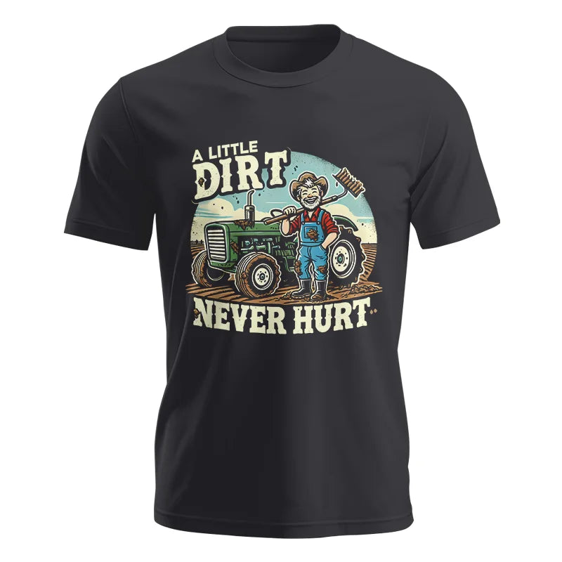 A Little Dirt Never Hurt 1 - Unisex Jersey Short Sleeve Tee