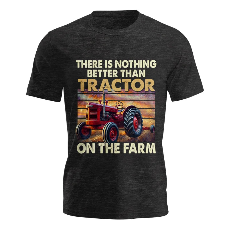 Image of There Is Nothing Better Than Tractor On The Farm 1 - Unisex Jersey Short Sleeve Tee