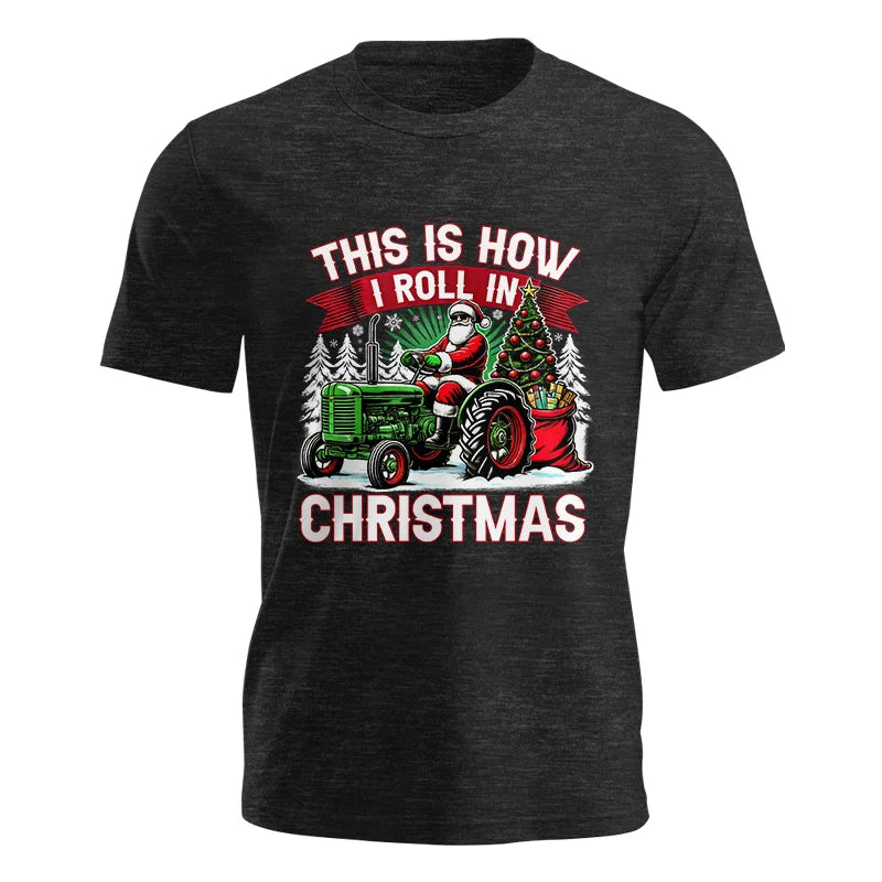 This Is How I Roll In Christmas - Unisex Jersey Short Sleeve Tee