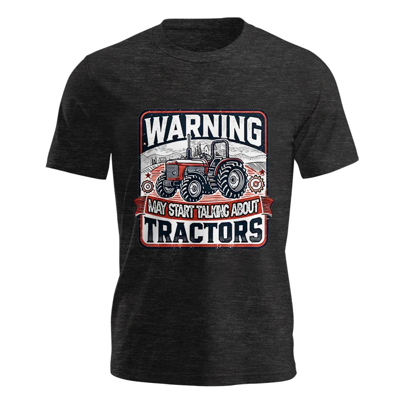 Image of Warning May Start Talking About Tractors - Unisex Jersey Short Sleeve Tee