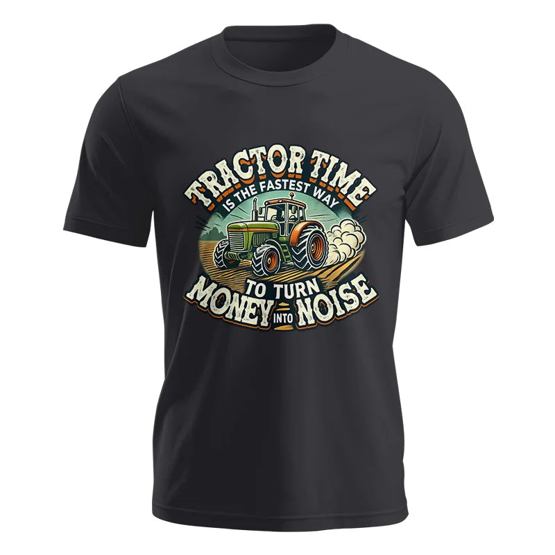 Image of Tractor Time To Turn Money Into Noise - Unisex Jersey Short Sleeve Tee