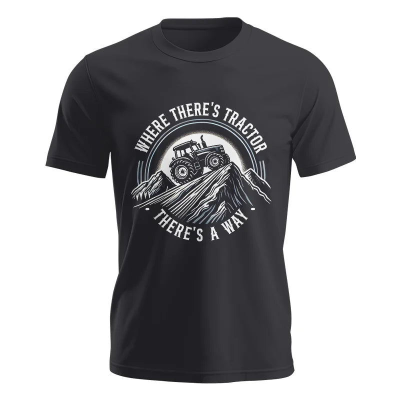 Where There's A Tractor There's A Way 4 - Unisex Jersey Short Sleeve Tee