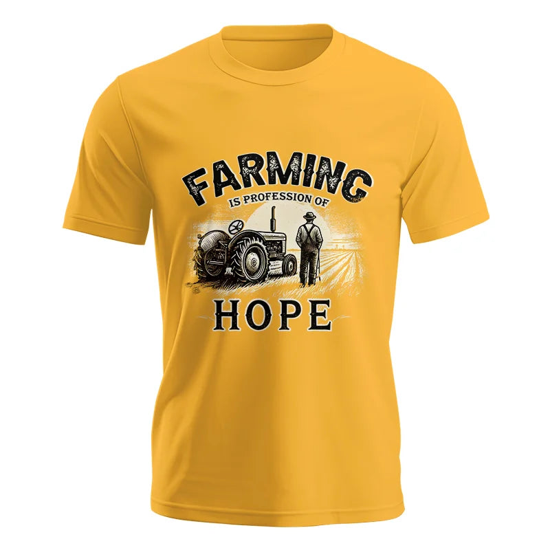 Farming Is A Profession Of Hope 2 - Unisex Jersey Short Sleeve Tee